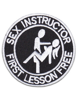 Sex Instructor First Lesson Free Patch Sew Iron On Party