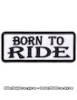 Aufnäher Born To Ride